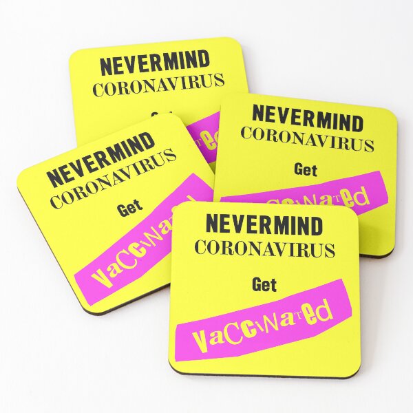 Item preview, Nevermind Coronavirus get Vaccinated designed and sold by Logo-A-GoGo.
