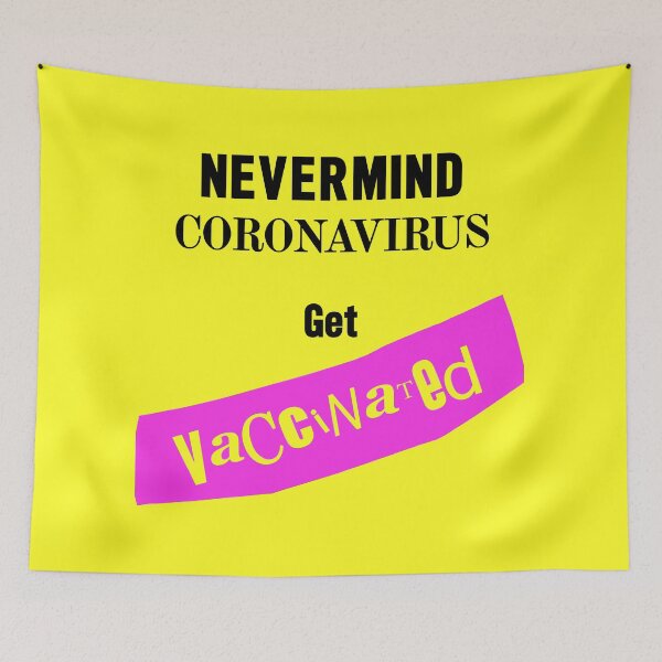 Item preview, Nevermind Coronavirus get Vaccinated designed and sold by Logo-A-GoGo.