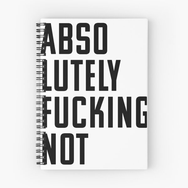 Item preview, Absolutely Fucking Not designed and sold by robbclarke.