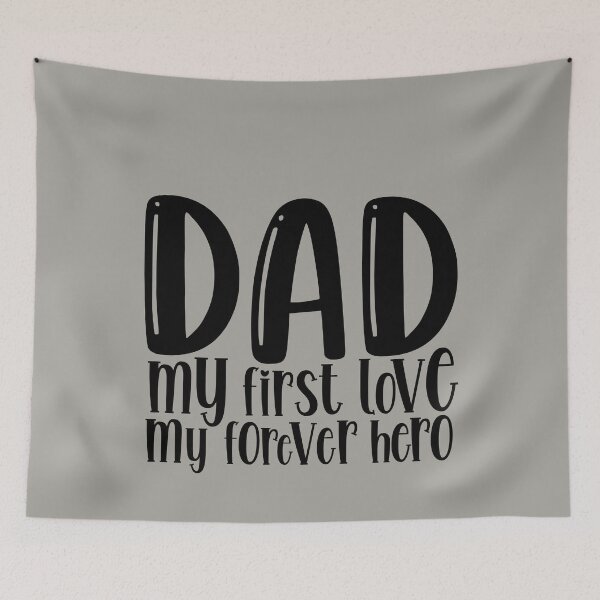 Item preview, dad My First Love My Forever Hero designed and sold by AristoDesigner.