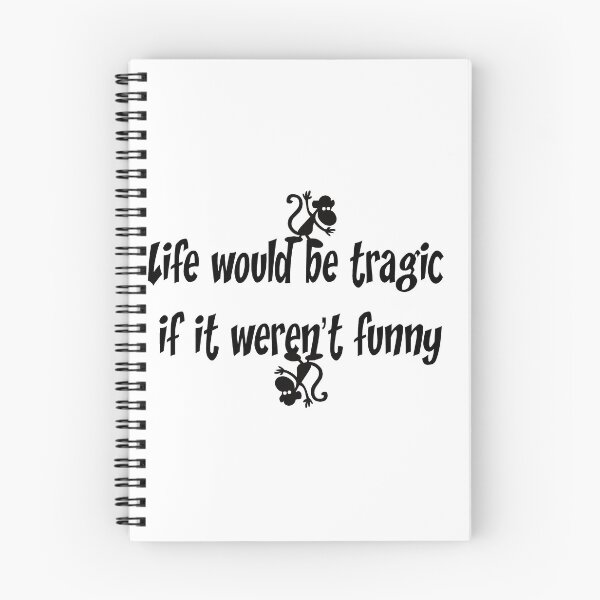 Item preview, Life would be tragic if it weren’t funny designed and sold by saidch23.
