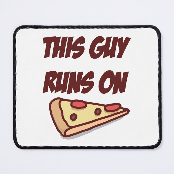 Item preview, This Guy Runs on Pizza designed and sold by aj4787.