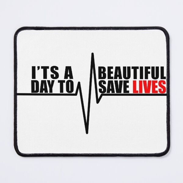 Item preview, It's a beautiful day to save lives designed and sold by texturelux.