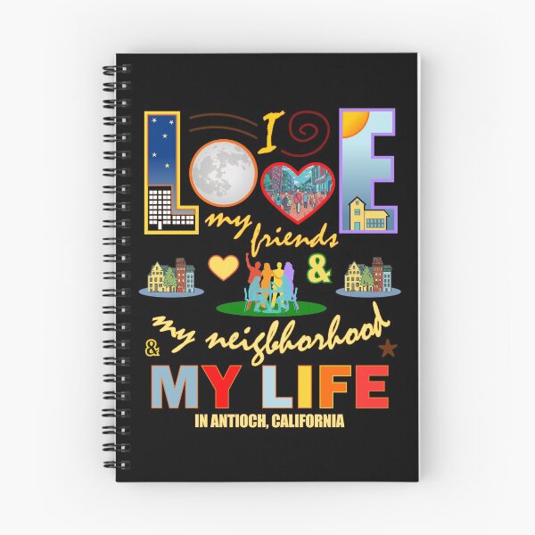 Item preview, Love My Friends Antioch California Neighborhood and Life Community Pride designed and sold by artfulnotebook.
