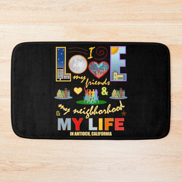 Item preview, Love My Friends Antioch California Neighborhood and Life Community Pride designed and sold by artfulnotebook.