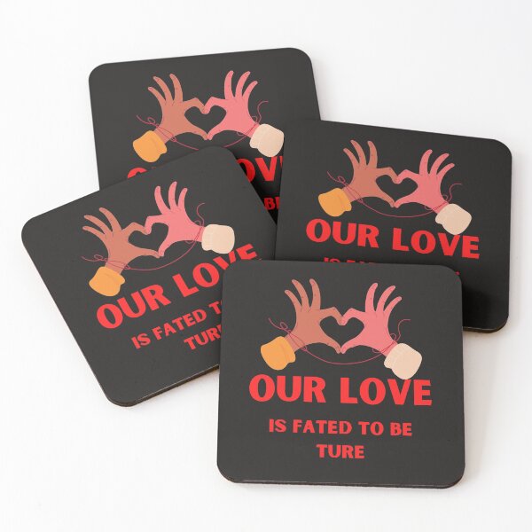 Item preview, Our Love is Fated To Be True -Fated Love designed and sold by WowAllinOne.