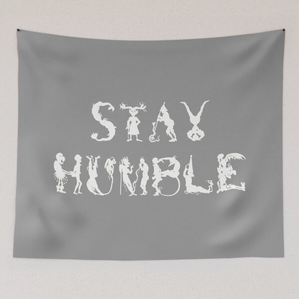 Item preview, stay humble designed and sold by Williams Anderson.
