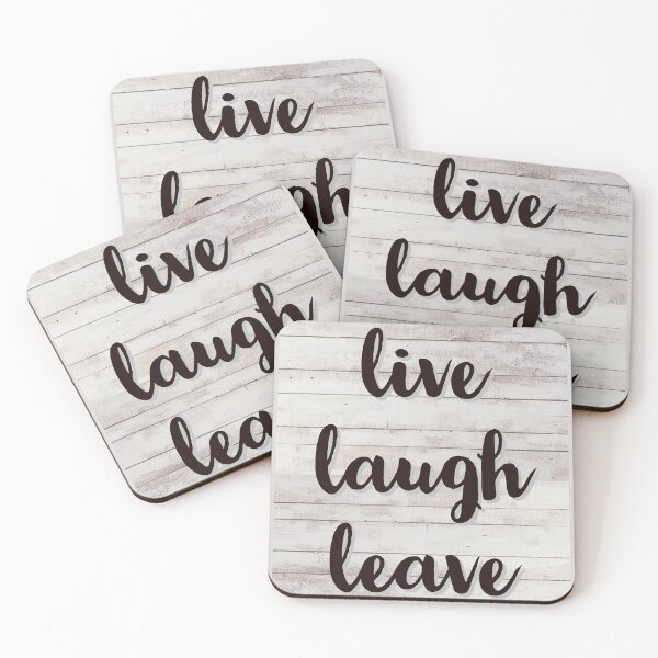 Item preview, Live Laugh LEAVE designed and sold by Reidar2020.