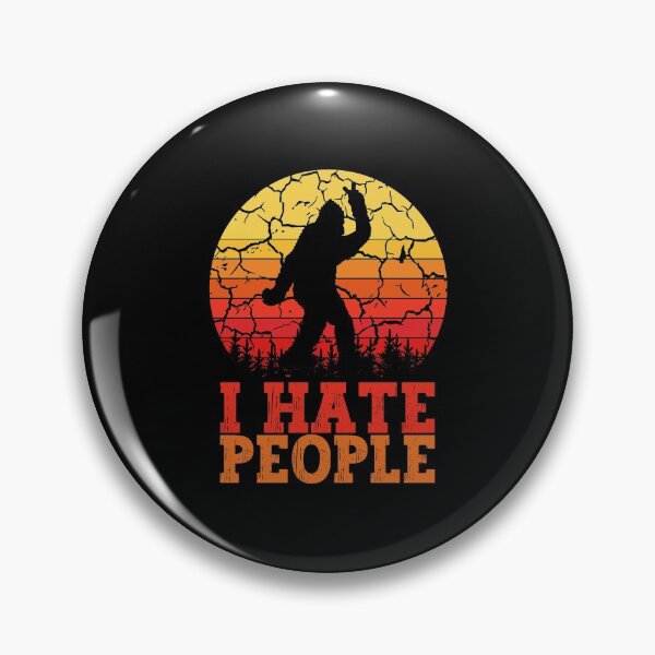 Item preview, Bigfoot i hate people designed and sold by FurioInc.