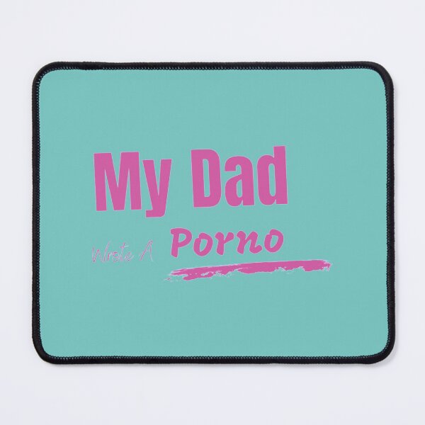Item preview, My Dad Wrote A Porno (3) designed and sold by kdornbier.