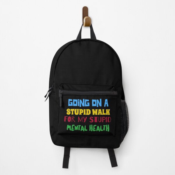 Item preview, Going on a stupid walk for my stupid mental health designed and sold by ShineEyePirate.