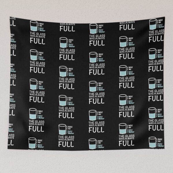 Item preview, The Glass Was Always Full - Optimistic Science designed and sold by NadyaCC.