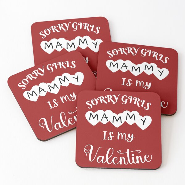 Item preview, Funny Valentine Sorry Girls Mammy Is My Valentine - Fanny Valentine Day Quote Gift For Boys And Men  designed and sold by Diferenty Shop  ⭐⭐⭐⭐⭐.