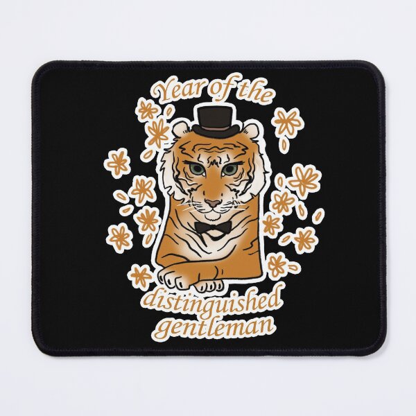 Item preview, Year of The Distinguished Gentelman Meme With Cute Tiger designed and sold by FeliciaRundgren.