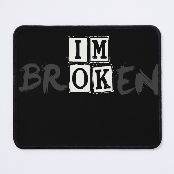 Item preview, I'm Ok I'm Broken Invisible Illness Men Women I Am Ok Broken designed and sold by designreb.