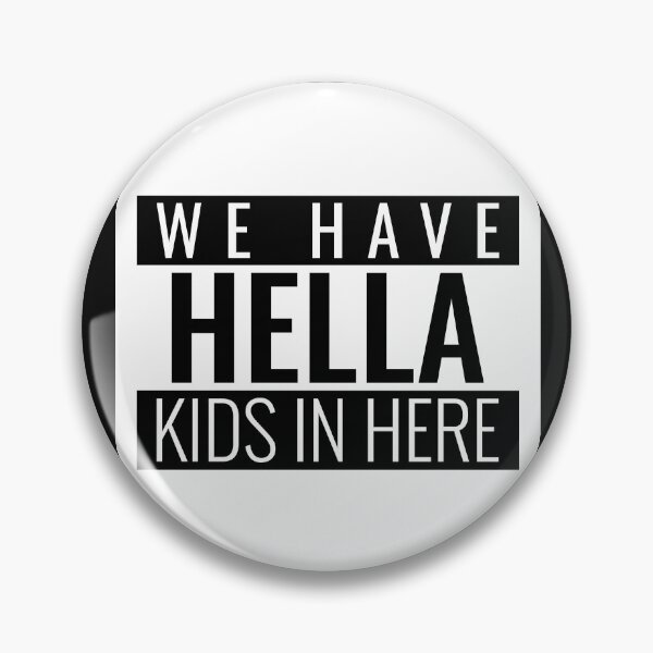 Artikelvorschau, WIR HABEN HELLA KIDS HIER, LUSTIGEN AUFKLEBER entworfen und verkauft von BestCoolStuff.