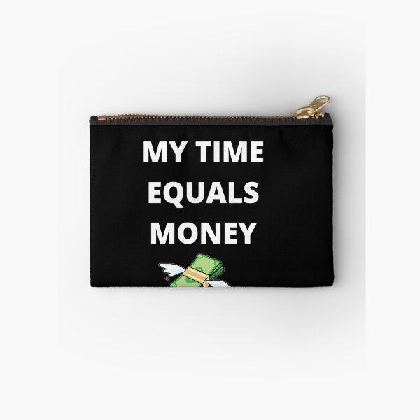 Item preview, My time, has value designed and sold by Highhocreations.