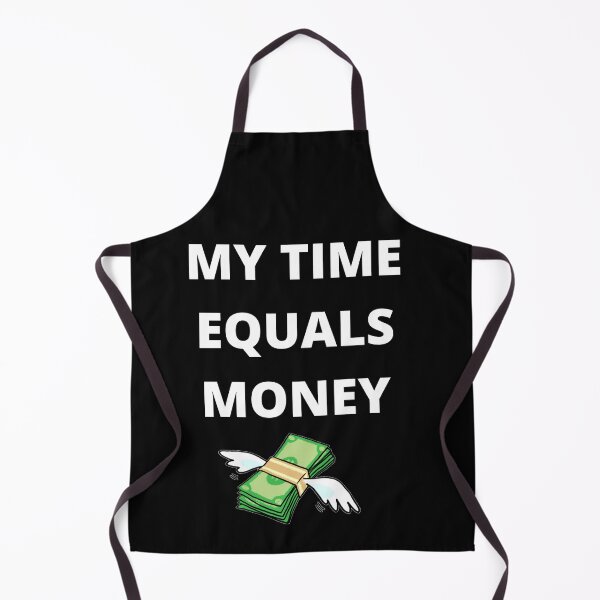 Item preview, My time, has value designed and sold by Highhocreations.
