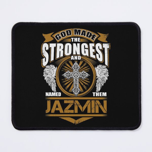 Item preview, Jazmin Name T Shirt - God Found Strongest And Named Them Jazmin Gift Item Tee designed and sold by pourvasecandi.