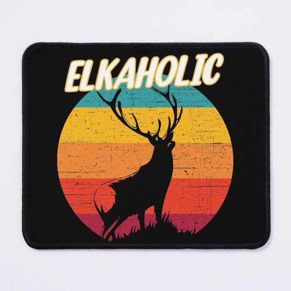 Item preview, Funny Elk Hunting = Elkaholic designed and sold by RicaGraphic.