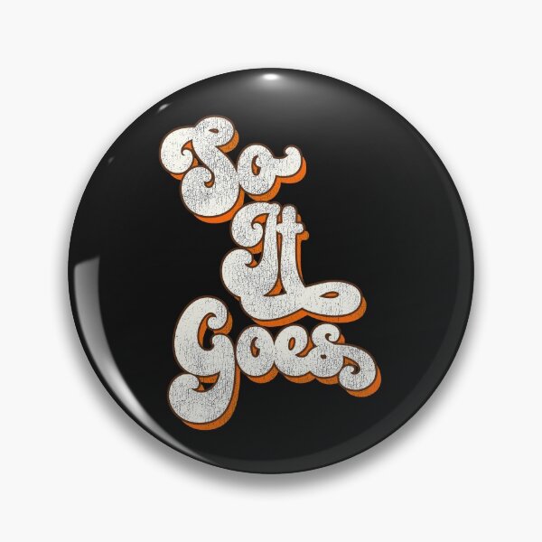 Item preview, So It Goes Vonnegut Quote designed and sold by ourkid.