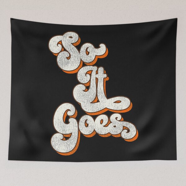Item preview, So It Goes Vonnegut Quote designed and sold by ourkid.
