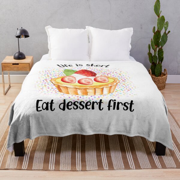 Item preview, Life Is Short Eat Dessert First | Dessert Lovers designed and sold by simplife-art.
