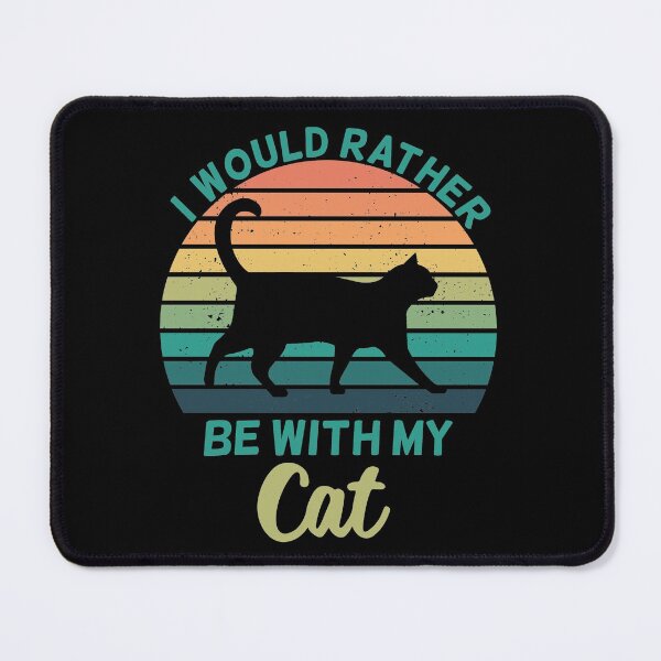 Item preview, I Would Rather Be With My Cat designed and sold by dreammerchant.