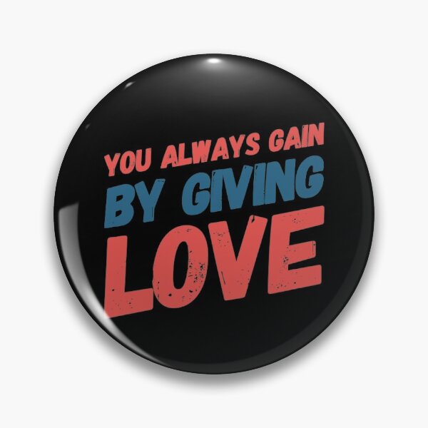 Item preview, You always gain by giving love designed and sold by JOY STORE 45.