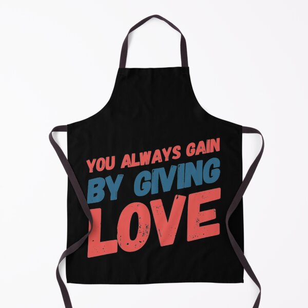 Item preview, You always gain by giving love designed and sold by JOY STORE 45.