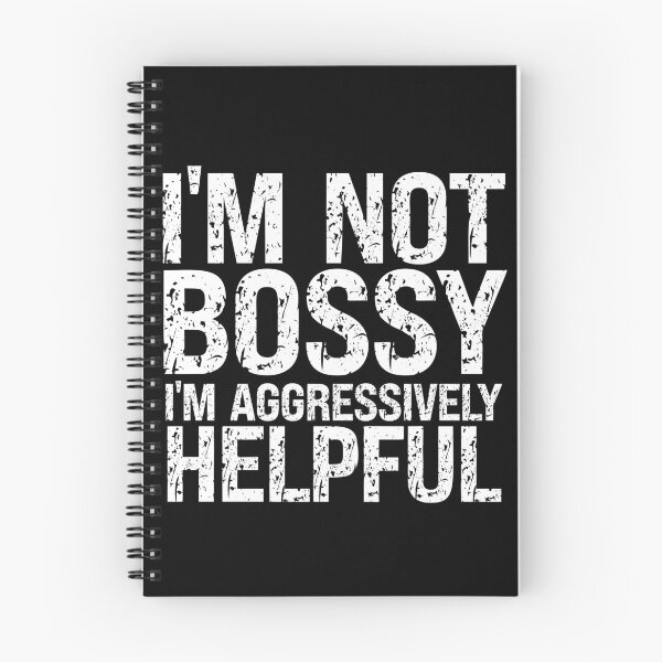 Item preview, Not bossy aggressively helpful designed and sold by OzyManDiaS90.