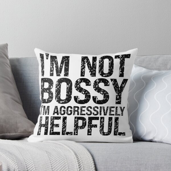 Item preview, Not bossy aggressively helpful designed and sold by OzyManDiaS90.
