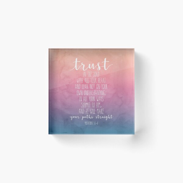 Proverbs 3:5-6, Trust In The Lord With All Your Heart, Bible Verse, Watercolor Scripture Art Acrylic Block