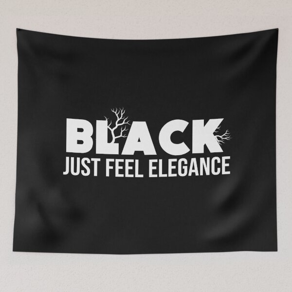 Item preview, Black just feel elegance quote  designed and sold by PastaPrint.