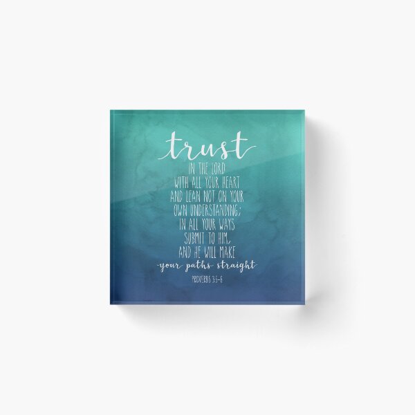 Proverbs 3:5-6, Trust In The Lord With All Your Heart, Bible Verse, Watercolor Scripture Art Acrylic Block