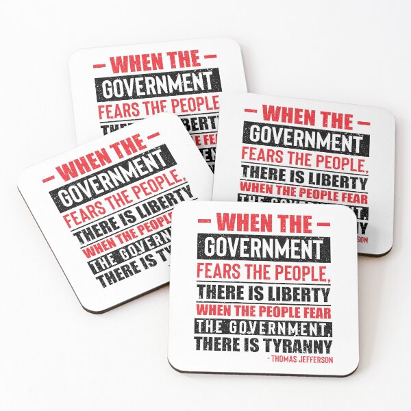 Item preview, Thomas Jefferson, When The Government Fears The People, There Is Liberty.  When The People Fear The Government, There Is Tyranny. designed and sold by ArtOfRebellion.