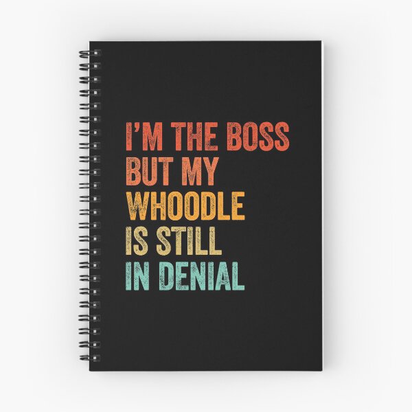 Item preview, I'm The Boss But My Whoodle Is Still In Denial  designed and sold by Guarddogdrive.