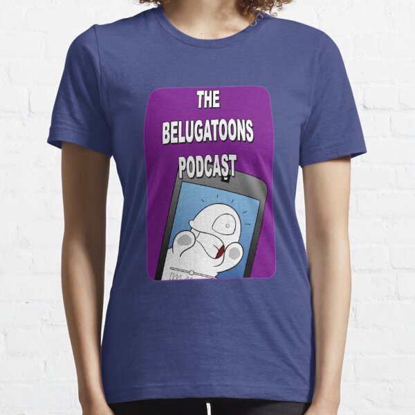 Belugatoons Podcast 2017 Merch Essential T-Shirt