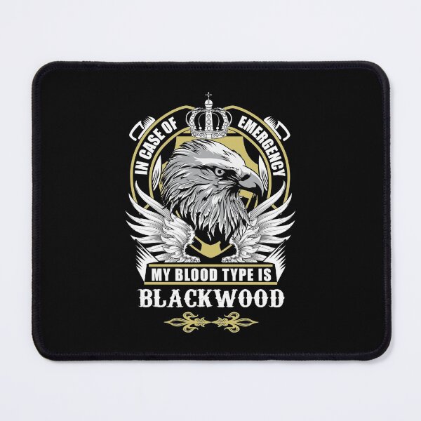 Item preview, Blackwood Name T Shirt - In Case Of Emergency My Blood Type Is Blackwood Gift Item Tee designed and sold by nauglesamatha.