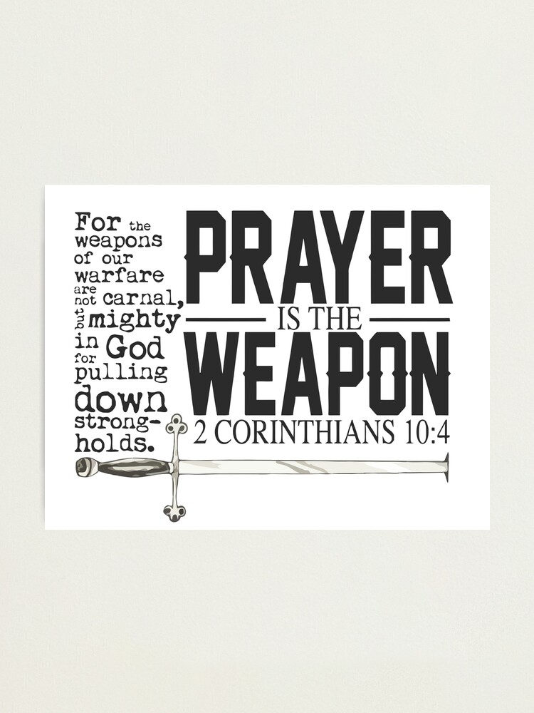 prayer-is-the-weapon-to-pull-down-strongholds-2-cor-10-4-kjv