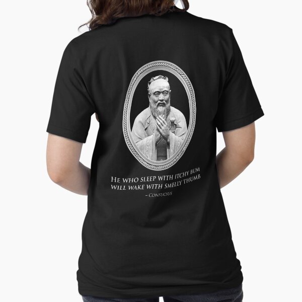 Item preview, Confucius - He Who Sleep With Itchy Bum, Will Wake With Smelly Thumb (T-shirt) designed and sold by funnyclan.