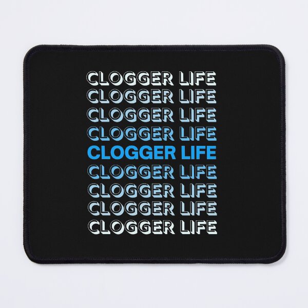 Item preview, Clogger Life, Clogging, Clogger, Clog Dancing, Dancer, Dance, Dancing, Clogger Life, Clogger, Clogging, Clog Dancing, Dance, Dancing, Dancer, gift for clogger designed and sold by SherylThomas223.