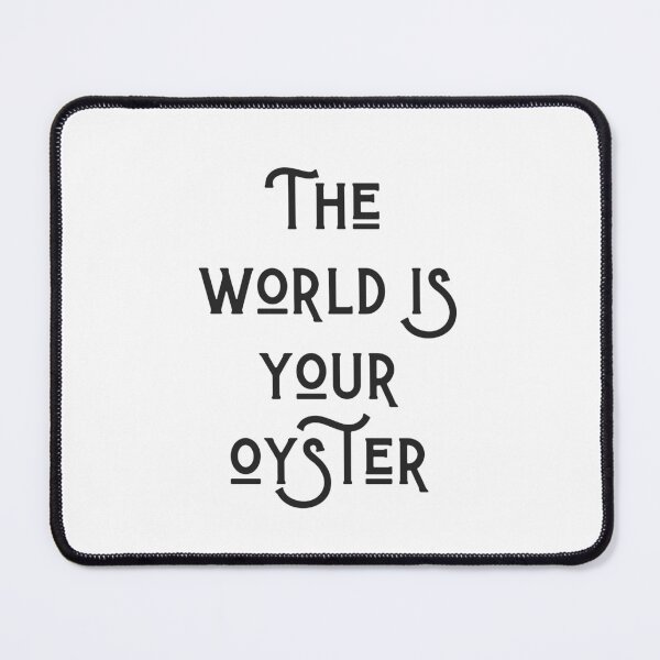 Item preview, The world is your oyster designed and sold by EnlightParis.