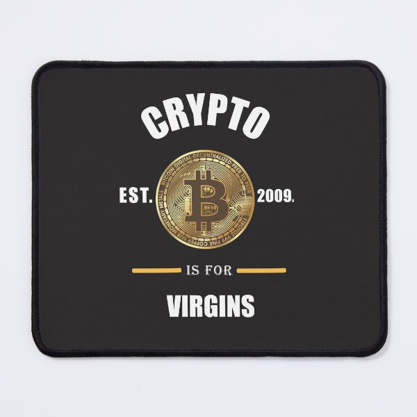 Item preview, crypto is for virgins	 designed and sold by LazyCafe.