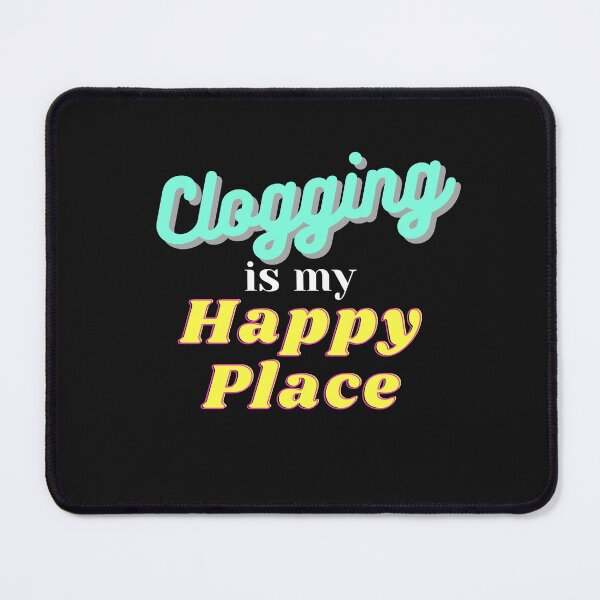 Item preview, Clogging is my Happy Place, Clogging, Clogger, Clog Dancing, Dance, Dancer, Clog, Gift for Clogger designed and sold by SherylThomas223.