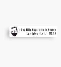 I bet Billy Mays is up in Heaven partying it up like it's $19.99 Metal Print