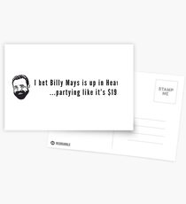 I bet Billy Mays is up in Heaven partying it up like it's $19.99 Postcards