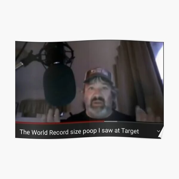 the-world-record-size-poop-i-saw-at-target-poster-for-sale-by