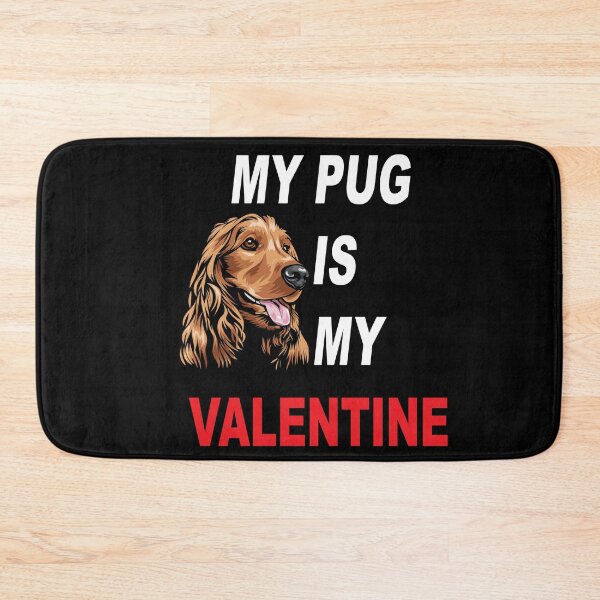 Item preview, My pug is my valentine typography funny saying design. designed and sold by SamRVstore.
