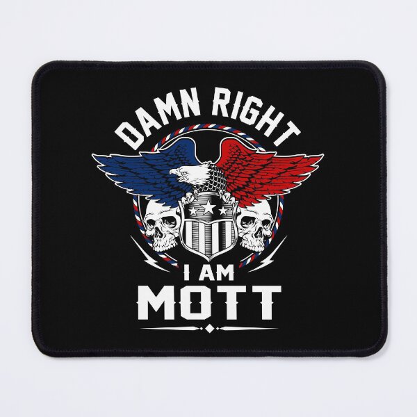 Item preview, Mott Name T Shirt - Damn Right I Am Mott Gift Item Tee designed and sold by geniajmk13.